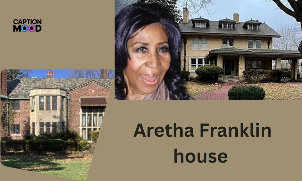 Aretha Franklin house