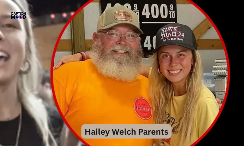 Hailey Welch Parents