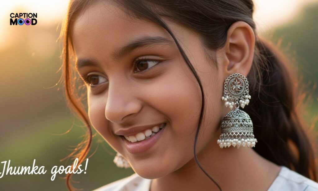Jhumka Captions for Girls