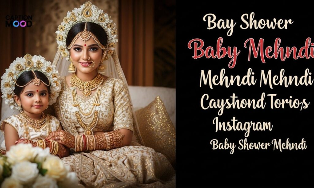 Baby Shower Mehndi Captions for Instagram
