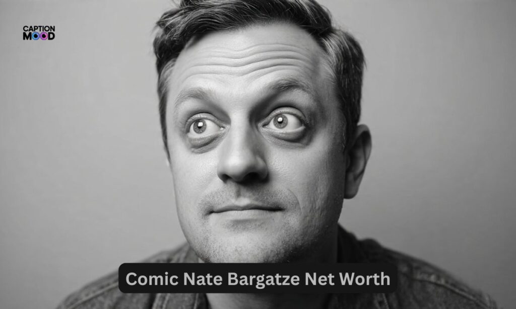 Comic Nate Bargatze Net Worth