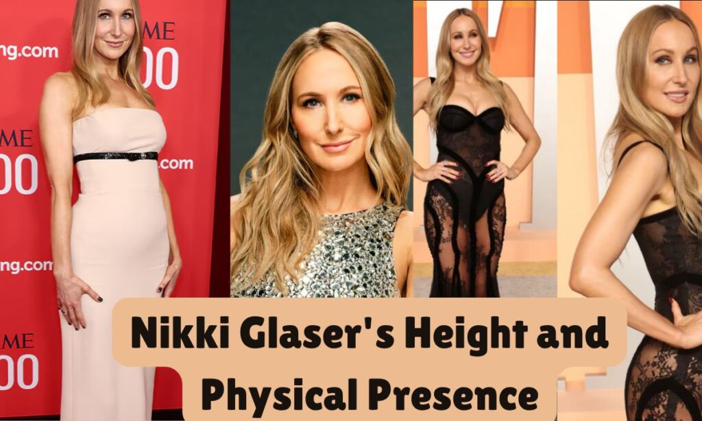 Nikki Glaser's Height and Physical Presence