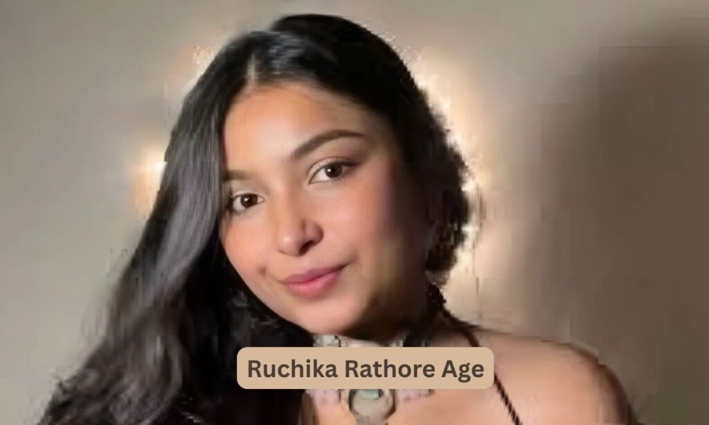 Ruchika Rathore Age