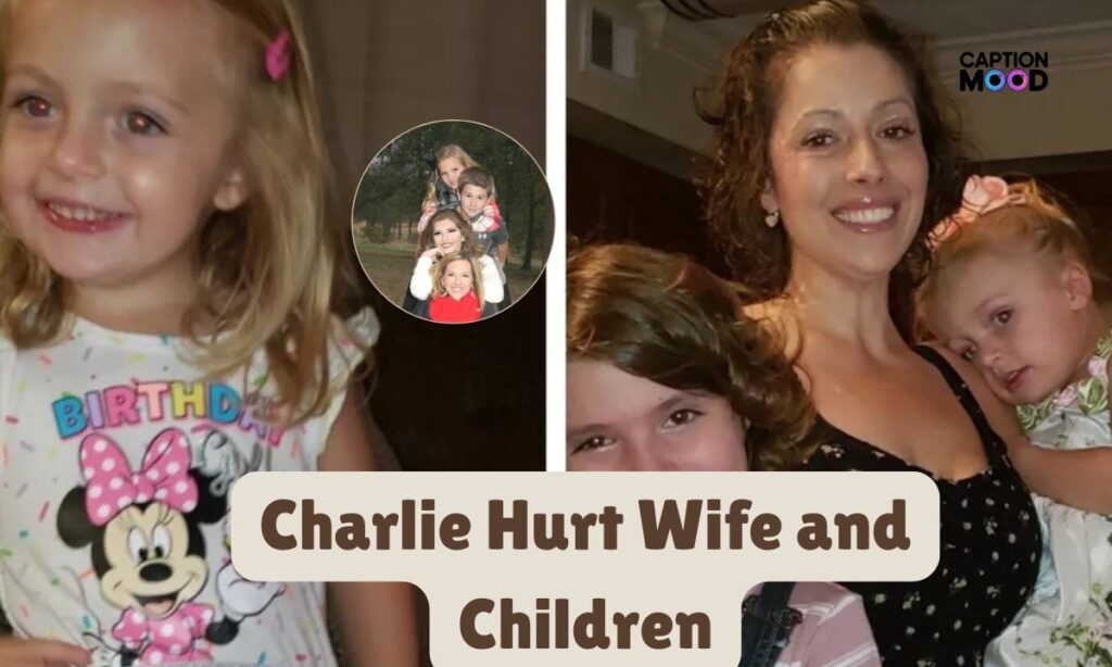Charlie Hurt Wife and Children
