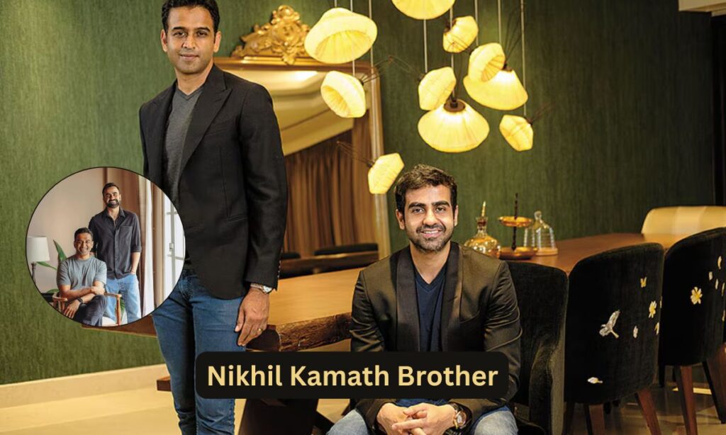 Nikhil Kamath Brother