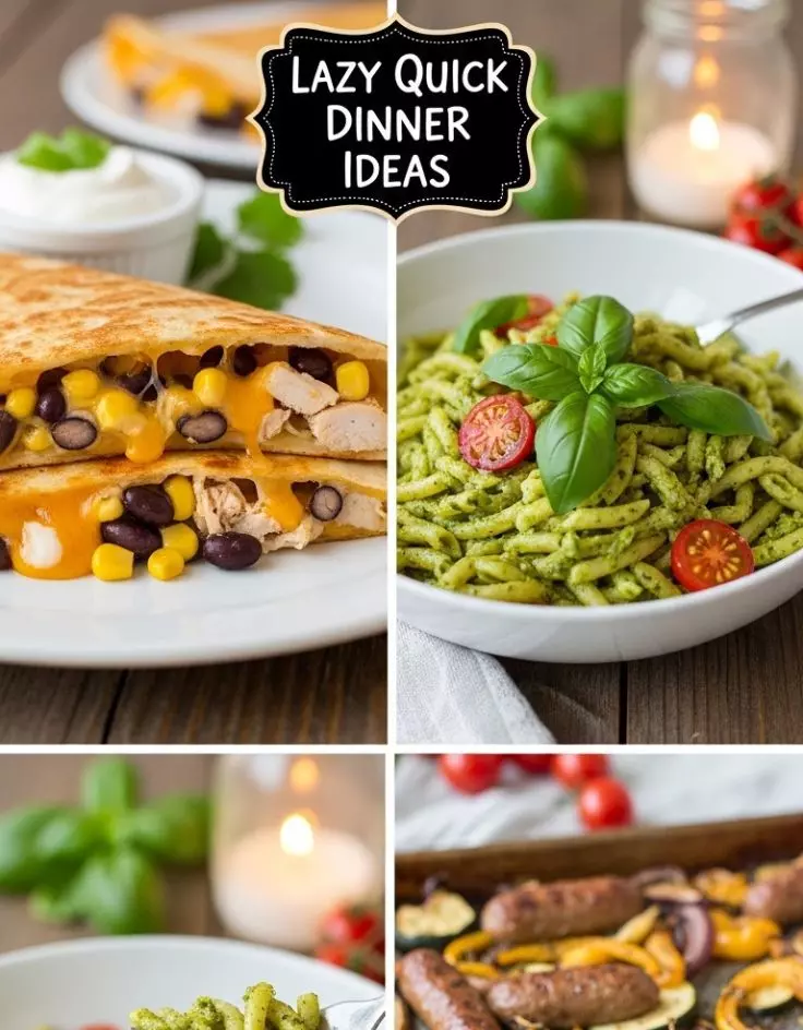 Lazy Quick Dinner Ideas