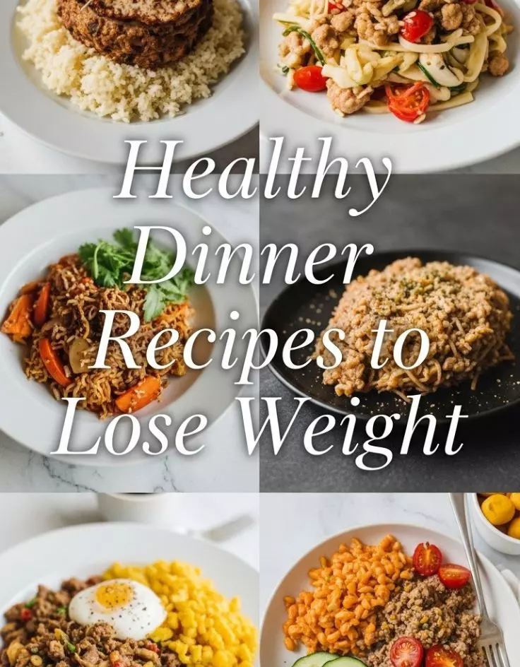 Healthy Dinner Recipes to Lose Weight