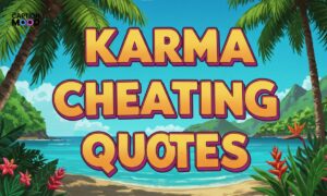 Karma Cheating Quotes
