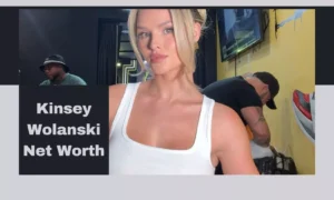 Kinsey Wolanski Net Worth