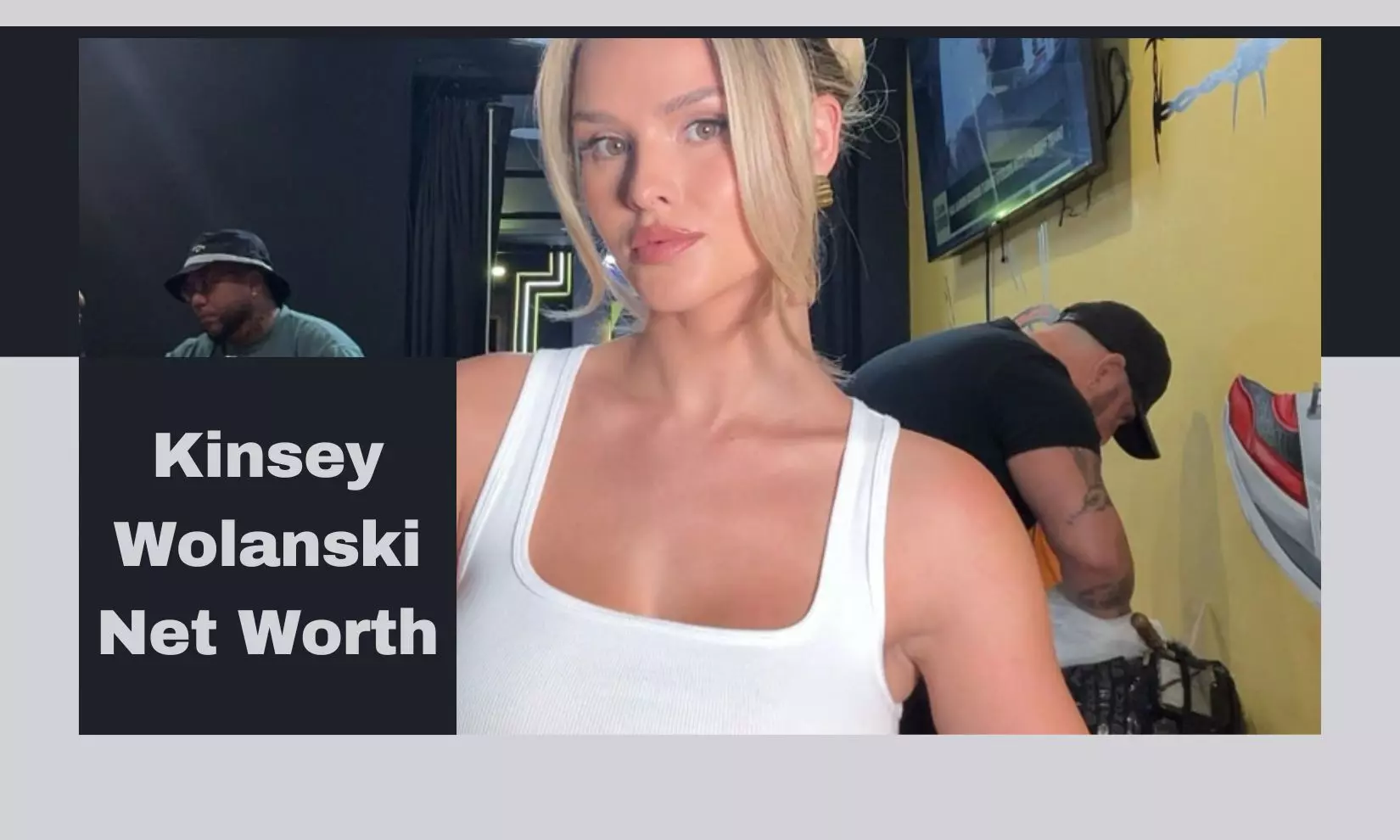 Kinsey Wolanski Net Worth
