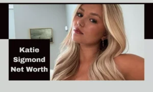Katie Sigmond Net Worth