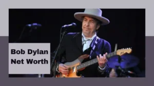 Bob Dylan Net Worth