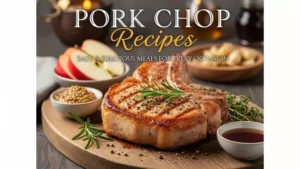 Pork Chop Recipes